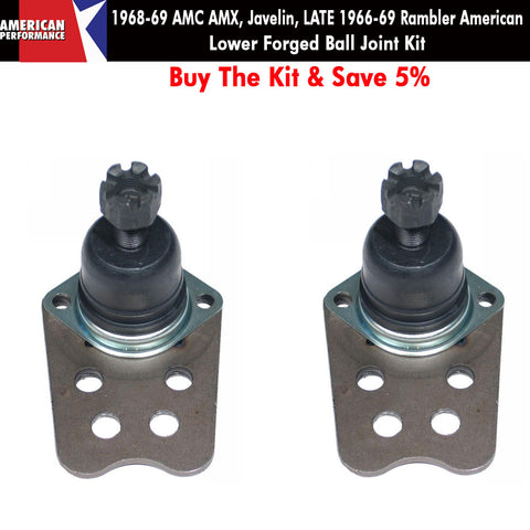 Ball Joint Kit, Lower, Forged, 1968-69 AMC AMX, Javelin, Late 1966-69 Rambler American - Limited Lifetime Warranty