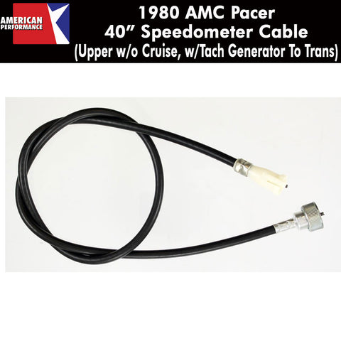 Speedometer Cable, 40" Upper w/o Cruise, w/Tach Generator, 1980 AMC Pacer - AMC Lives