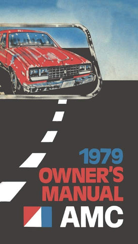 Owner's Manual, Factory Authorized Reproduction, 1979 AMC - AMC Lives
