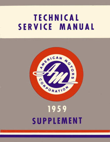 Technical Service Manual, Supplement, Factory Authorized Reproduction, 1959 Rambler - AMC Lives
