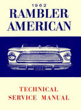 Technical Service Manual, Factory Authorized Reproduction, 1962 Rambler American - Drop ships in approximately 1-2 weeks
