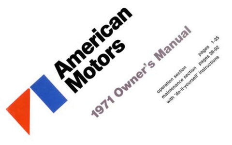Owner's Manual, Factory Authorized Reproduction, 1971 AMC - Drop ships in approximately 1-2 weeks