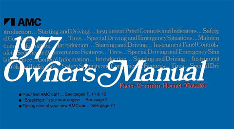 Owner's Manual, Factory Authorized Reproduction, 1977 AMC - Drop ships in approximately 1-2 weeks