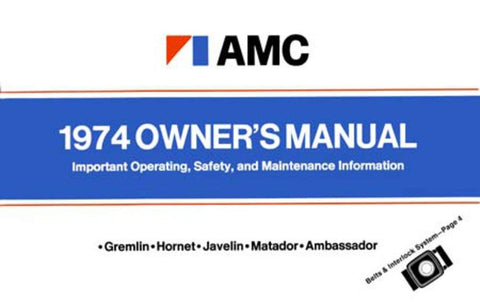 Owner's Manual, Factory Authorized Reproduction, 1974 AMC - AMC Lives