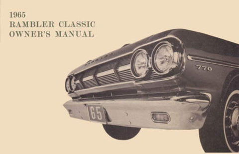 Owner's Manual, Factory Authorized Reproduction, 1965 Rambler Classic - Drop ships in approximately 1-2 weeks