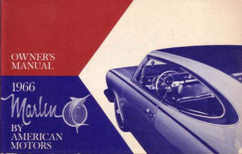 Owner's Manual, Factory Authorized Reproduction, 1966 Rambler Marlin - Drop ships in approximately 1-2 weeks