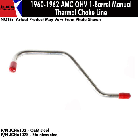 Thermal Choke Line, OHV 1-Barrel Manual, 1960-62 Rambler (OE Steel or Stainless) - Drop ships in approx. 4-6 weeks
