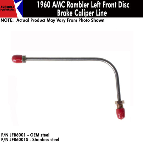 Disc Brake Caliper Line, Front Left, 1960 AMC Rambler (OE Steel or Stainless) - Drop ships in approx. 4-6 weeks
