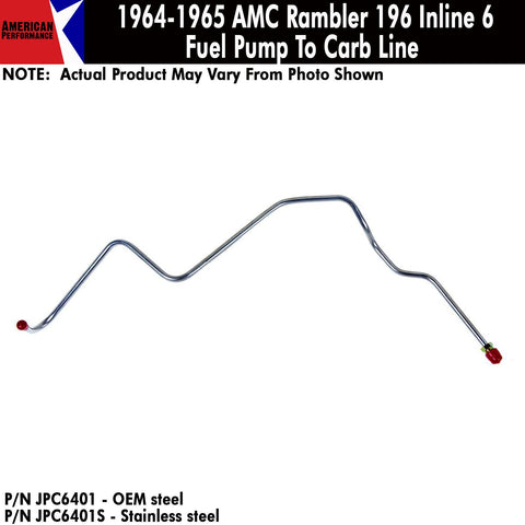 Fuel Line, Fuel Pump To Carburetor, Flathead 6, 1964-65 Rambler (OE Steel or Stainless) - Drop ships in approx. 4-6 weeks