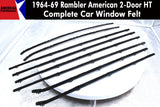 Window Felt/Beltline Weatherstrip Kit, 1964-69 Rambler American, Rogue, 2-Door Hardtop