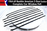 Window Felt/Beltline Weatherstrip Kit, 1964-69 Rambler American 2-Door Sedan w/Door Posts