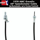 Speedometer Cable, 60" w/Automatic, w/o Cruise Control, 1978 AMC Gremlin