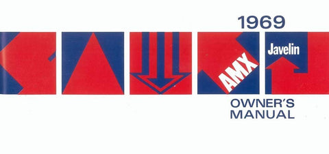 Owner's Manual, Factory Authorized Reproduction, 1969 AMC AMX, Javelin - AMC Lives