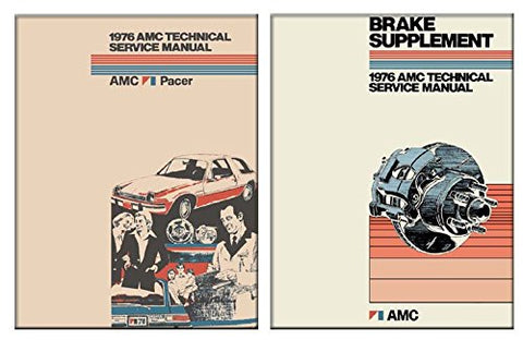 Technical Service Manual, Factory Authorized Reproduction, 1976 AMC Pacer - Drop ships in approximately 1-2 weeks