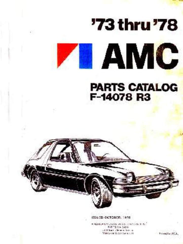 Parts & Accessories Interchange Catalog, Factory Authorized Reproduction, 1973-78 AMC - AMC Lives