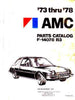 Parts & Accessories Interchange Catalog, Factory Authorized Reproduction, 1973-78 AMC - AMC Lives