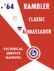 Technical Service Manual, Factory Authorized Reproduction, 1964 Rambler Ambassador, Classic - AMC Lives