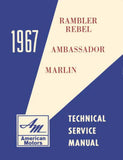 Technical Service Manual, Factory Authorized Reproduction, 1967 AMC
