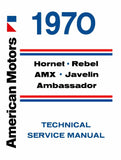 Technical Service Manual, Factory Authorized Reproduction, 1970 AMC - Drop ships in approximately 1-2 weeks