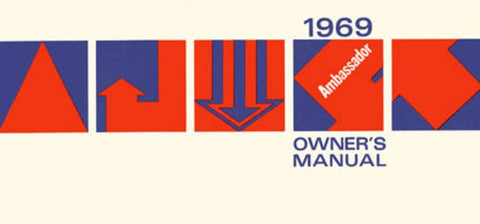 Owner's Manual, Factory Authorized Reproduction, 1969 AMC Ambassador - AMC Lives
