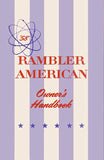 Owner's Manual, Factory Authorized Reproduction, 1958 Rambler American