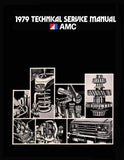 Technical Service Manual, Factory Authorized Reproduction, 1979 AMC - Drop ships in approximately 1-2 weeks