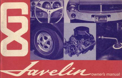 Owner's Manual, Factory Authorized Reproduction, 1968 AMC Javelin