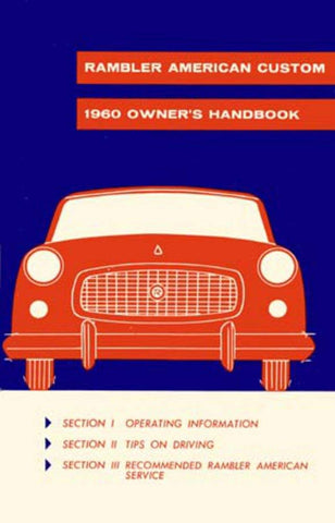 Owner's Manual, Factory Authorized Reproduction, 1960 Rambler American Custom - Drop ships in approximately 1-2 weeks