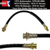 Disc Brake Hose, Front, 1974 Ambassador, 1978-80 AMX, 1973-78 Gremlin, 1973-77 Hornet, 1974-78 Matador, 1979-81 Spirit - AMC Lives