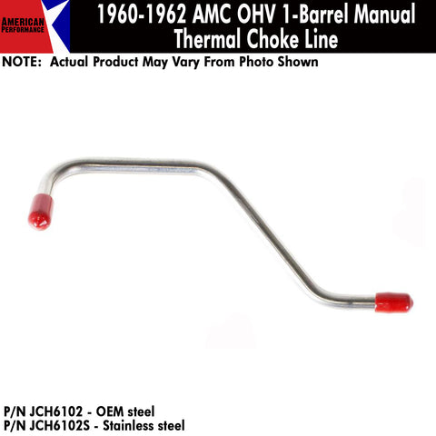 Thermal Choke Line, OHV 1-Barrel Manual, 1960-62 Rambler (OE Steel or Stainless) - Drop ships in 2-4 weeks