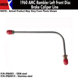 Disc Brake Caliper Line, Front Left, 1960 AMC Rambler (OE Steel or Stainless) - Drop ships in approx. 2-4 weeks