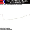 Fuel Line, 5/16" Main Front To Rear, V-8, 1964-69 AMC, Rambler V-8 (OE Steel or Stainless) - AMC Lives
