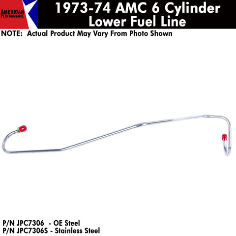 Fuel Line, Lower, 6-Cylinder, 1973-74 AMC (OE Steel or Stainless) - Drop ships in approx. 2-4 weeks
